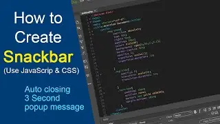 How to Create Snackbar (Use JavaScrip & CSS)