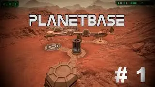 Episode 1 // Planet base // Comment bien d&eacute;buter [FR]