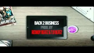 Back 2 Business (Prod. T.O. Beatz & RedBoy Beatz)