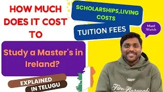 How much does it cost to study masters in Ireland🇮🇪 తెలుగు || Tuition, Living Costs & Scholarships