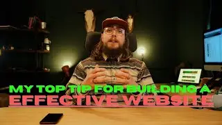 My top tip for building an effective website for your business!