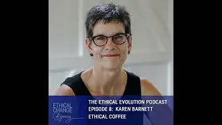 Ethical Coffee with Karen Barnett from Montville Coffee