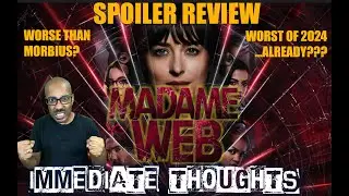 Madame Web SPOILER Review! IMMEDIATE THOUGHTS | WORSE THAN MORBIUS??? Dakota Johnson