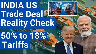 India US Deal Reality Check: 50% to 18% Tariff | Big Opportunity or Big Threat?