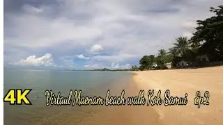 4K Virtual Walk Mae Nam Beach Koh Samui Thailand  Ep2