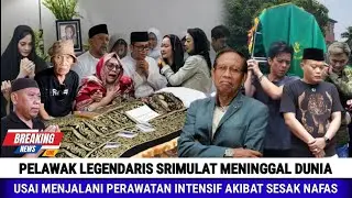 Usai Dirawat Secara Intensif Pelawak Legendaris ini Meninggal Dunia 