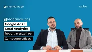 GOOGLE ADS + LEAD ANALYTICS: REPORT AVANZATI PER CAMPAGNE PI&Ugrave; EFFICACI