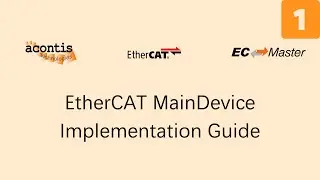 EtherCAT MainDevice Implementation Guide: Initial Setup and Testing