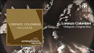 Lorenzo Colombini &ndash; Hologram (Original Mix) [Sunexplosion Records]
