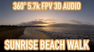 Best VR 360&deg; Video Relaxation Sunrise Beach Walk Lanzarote FPV