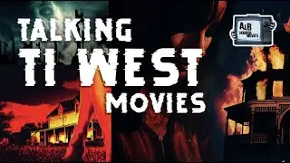A&B Horror Movies: Directors - Ti West