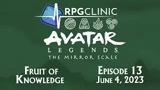 Avatar Legends: The Mirror Scale Episode 13 - Fruit of Knowledge