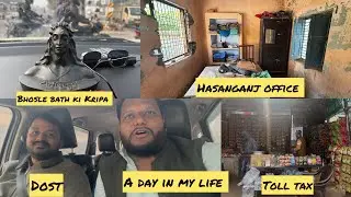 A day in my life / old office/ Lucknow to hasanganj / toll tax / dosto ka pyar #trending #tolltax#yt