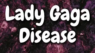 Lady Gaga - Disease (Lyrics)