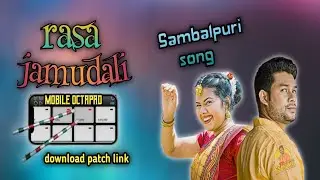 RASA JAMUDALI // SAMBALPURI // mobile octapad DOWNLOAD PATCH LINK #ck_music_octapad