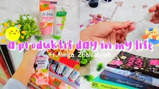 a produktif day in my life!🌷// ft.Almira Zhalsabilah (indonesia)