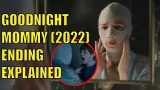 Goodnight Mommy (2022) Ending Explained