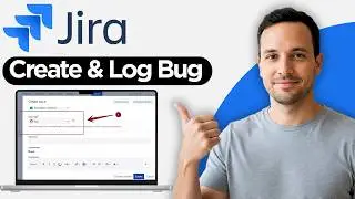 How to Create & Log Bug in Jira (2026 Step by Step Guide)