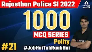 Rajasthan Police SI 2022 | Rajasthan SI Classes | Polity 1000 Questions Series | By Ranjeet Sir #21