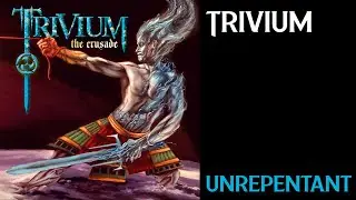 Trivium | 05. Unrepentant | ENG - PT/BR
