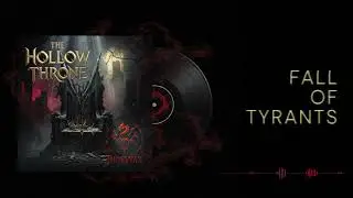 Fall Of Tyrants (From Hollow Throne) - Thoryvax