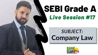 SEBI Grade A 2020 Live Session #17: Companies Act