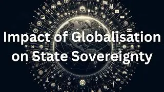 The Impact of Globalisation on State Sovereignty
