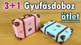 3+1 gyufásdoboz ötlet | Ajándékdoboz ötletek | Manó kuckó