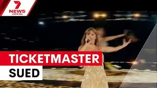 Ticketmaster sued over dodgy ticket sales | 7NEWS