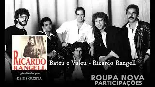 Bateu e Valeu  -  Ricardo Rangell  (Serginho e Paulinho)