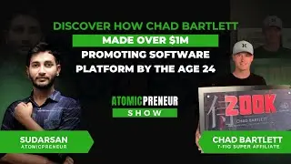 Discover How Chad Bartlett Made Over $1M Promoting Software Platform By The Age 24