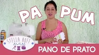 Costurinhas Pa Pum - Episódio 01 - Pano de Prato com barrado