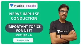 L8: Nerve impulse conduction | Most Impotant Topics for NEET | Pre-Medical - NEET/AIIMS