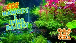 Q&A147. CO2 nawozy i inne bajery