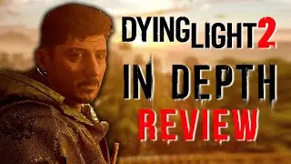 Dying Light 2: In Depth Review (Spoiler Free)