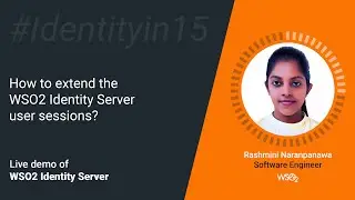 How to extend the WSO2 Identity Server user sessions? #Identityin15