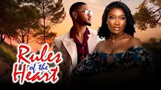 RULES OF THE HEART (NEW TRENDING MOVIE) - 2025 LATEST NOLLYWOOD MOVIE