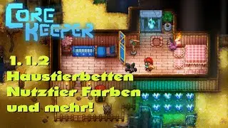 Core Keeper NEWS ⛏ 1.1.2 Small Update: Pet Beds, Farm Animal Dyes, Magic, and more! German