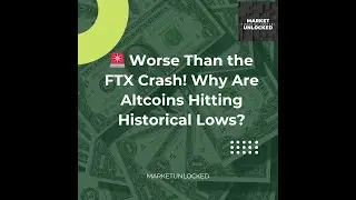 🚨 Worse Than the FTX Crash! Why Are Altcoins Hitting Historical Lows?