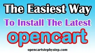 How To Easily Install The Latest Opencart