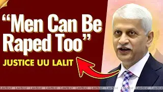 Justice UU Lalit Criticizes BNS: Why Rape Laws Must Be Gender Neutral | Male Victims Remain Helpless