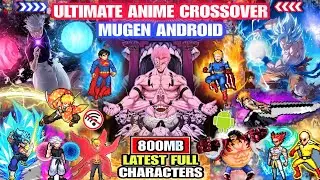 ANIME WAR‼️ ULTIMATE ANIME CROSSOVER MUGEN (ПОЛНЫЕ ПЕРСОНАЖИ) BvN Anime Mugen Android
