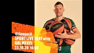 @ilangazit SPORT LIVE CHAT with GAL MEKEL
