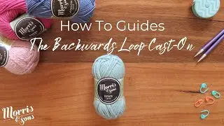 How To Guides: Backwards Loop Cast-On | Morris and Sons
