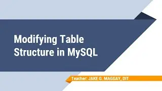 Modifying Table Structure in MySQL