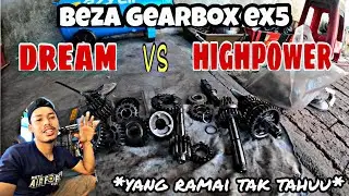 Beza gearbox ex5 DREAM dan HIGHPOWER :detail tentang gearbox ex5 #28