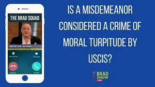 Is A Misdemeanor Considered A Crime Of Moral Turpitude By USCIS?