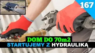 Odcinek 167.  Budowa domu do 70m2. Hydraulika. Doprowadzenie wody.