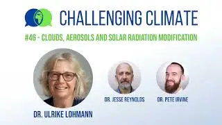 46. Ulrike Lohmann on clouds, aerosols and solar radiation modification