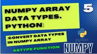 What is Data Type of NumPy Array? | Datatype Functions | Machine Learning Tutorial